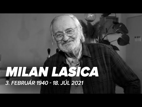 Odišla legenda slovenskej kultúry, Milan Lasica