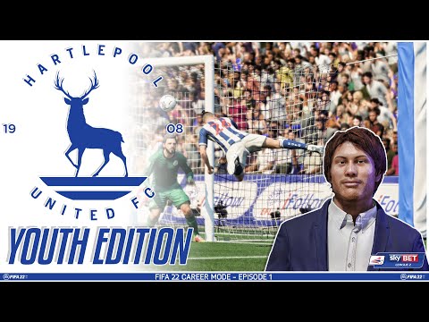 FIFA 22 YOUTH ACADEMY Career Mode EP1 - Youth Edition - Hartlepool United - NEW JOURNEY BEGINS