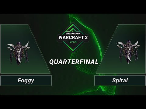 WC3 - Foggy vs. Spiral - Quarterfinal - DreamHack WarCraft 3 Open: Winter 2021 - EU