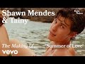 Shawn Mendes Tainy The Making Of Summer Of Love Vevo Footnotes