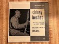 "Tin Roof Blues" Sidney Bechet from Blue Note EP Sidney Bechet with Wild Bill Davison Sidney DeParis