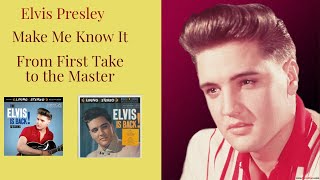 Elvis Presley - Make Me Know It - From first Take to the Master