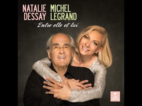 Natalie DESSAY - Michel Legrand "Les moulins de mon cœur" (The Thomas Crown Affair)