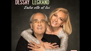 Natalie DESSAY - Michel Legrand 