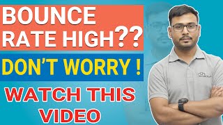Why your bounce rate is high? | Here are some reasons | Explained in hindi