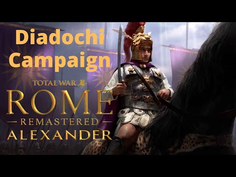Diadochi Campaign Mod Impressions (Mod for Total War: Rome Remastered)