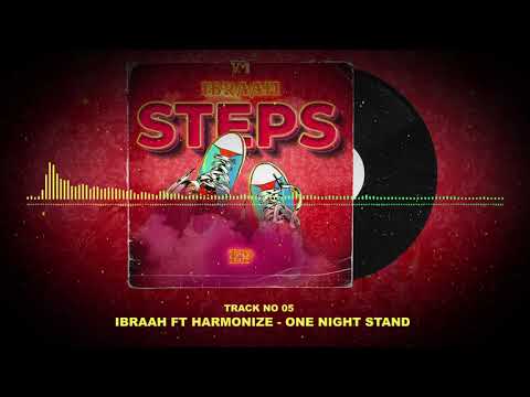 Ibraah ft Harmonize - One Night Stand (official audio) Sms SKIZA 5430576 to 811