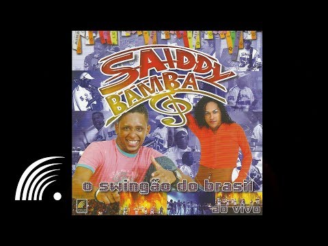 Saiddy Bamba - Amor e Prazer (Ao Vivo)  - O Swingão do Brasil (Ao Vivo) - Oficial