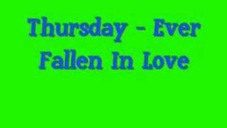 Thursday - Ever Fallen In Love (song only)