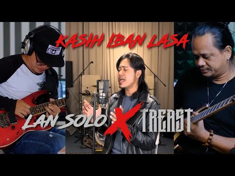 Kasih Iban Lasa - Lan Solo X Treast