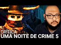 Uma Noite De Crime 5 A Fronteira Crítica