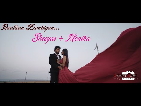 Shreyas + Monika | Raataan Lambiya | Cinematic Pre-Wedding | Sweet Couple | Book ur date@9673592196