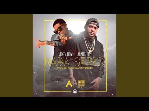 Jory Boy Ft. Almighty - Nada Serio (Audio)