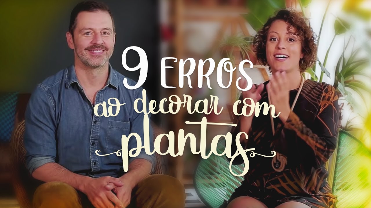 9 ERROS comuns ao DECORAR com PLANTAS [MAURÍCIO ARRUDA] #Collab