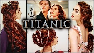 Rose from &quot;Titanic&quot; Hairstyles | Elegant Curls &amp; Updo&#39;s