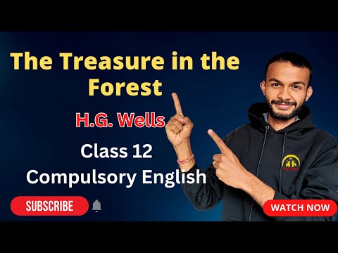 The Treasure in the Forest Summary in Nepali | Analysis in English | Class 12 Compulsory English