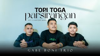Download lagu Gabe Boni trio - Topi toga parsirangan | Lagu Batak (official Music video) mp3