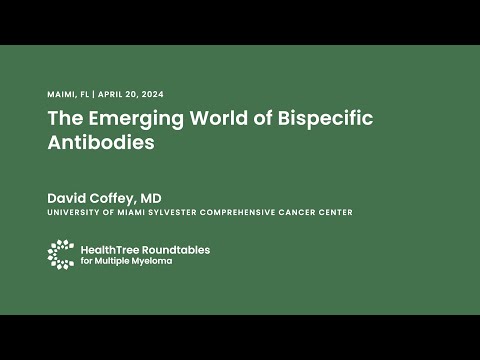 The Emerging World of Bispecific Antibodies | Miami RoundTable April 20, 2024