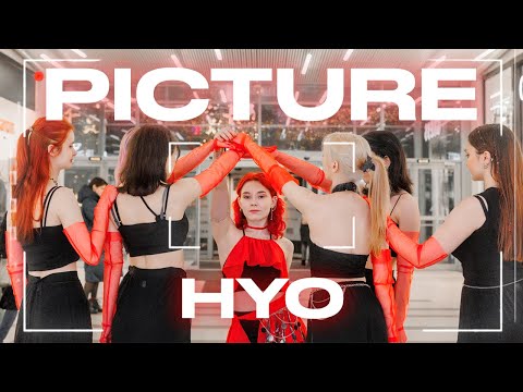 [KPOP IN PUBLIC] HYO (효연) 'Picture' | DANCE COVER | A°V