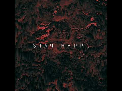 Tj - Stay Happy [Official Audio]