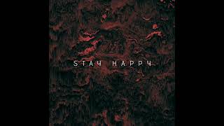 Tj - Stay Happy [Official Audio]