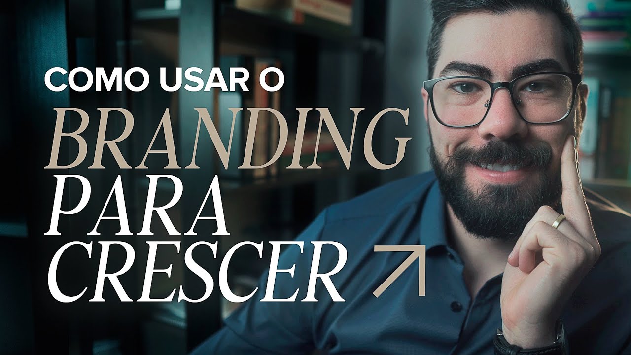 Como usar sua MARCA para Crescer - Aula de Branding