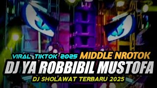 Download lagu DJ SHOLAWAT YA ROBBI BIL MUSTOFA VIRAL TIKTOK 2025 FULL BASS NROTOK NULUP mp3 Download lagu DJ SHOLAWAT YA ROBBI BIL MUSTOFA VIRAL TIKTOK 2025 FULL BASS NROTOK NULUP mp3