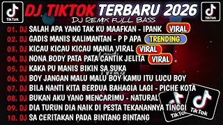 Download lagu DJ TIKTOK TERBARU 2026🎵DJ SALAH APA YANG TAK KU MAAFKAN - IPANK🎵DJ GADIS MANIS KALIMANTAN FULL ALBUM mp3