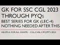 GK for SSC Exams 2023 through PYQs | CGL,CHSL,CPO,MTS,STENO