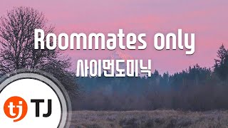 [TJ노래방] Roommates only - Simon Dominic / TJ Karaoke