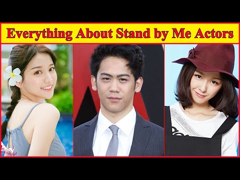 Everything You Have to Know About Stand by Me Chinese Drama Actors 😍