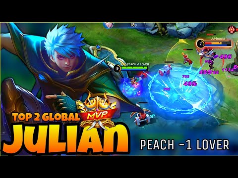 Best Build For Julian 2022 | Top 2 Global Julian Gameplay PEACH -1 LOVER | Mobile Legends ~ mlbb