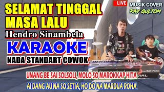 Download lagu KARAOKE SELAMAT TINGGAL MASA LALU - NADA STANDART COWOK || @Hendro Sinambela - Bes = Do mp3