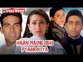 Haan Maine Bhi Pyaar Kiya 2002 Full Movie HD Akshay Kumar Karisma Kapoor Abhishek Bachchan