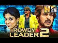 Rawadi Leader 2 (HD) - Kannada Superstar Upendra's Action Hindi Dubbed Movie | Rowdy Leader 2 | Nayanthara