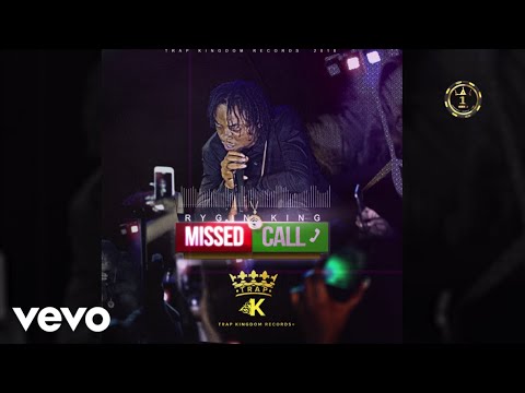 Rygin King - Missed Call (Audio) Explicit
