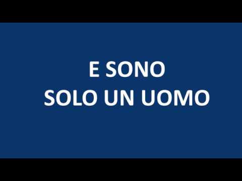 E sono solo un uomo (con testo)
