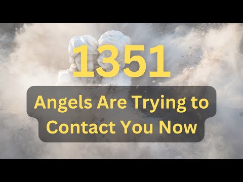 Discover the Secret Angel Number 1351 Meaning Today!