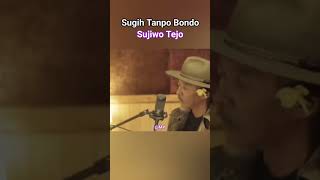 Download lagu Sujiwo Tejo • Sugih Tanpo Bondo mp3