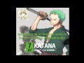 Roronoa Zoro (Kazuya Nakai) - Katana (Lyrics ...