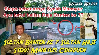 Download lagu Kupas Tuntas Sejarah Syekh Mansyur Cikaduen Raja B... mp3
