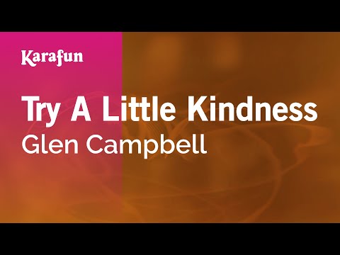 Try A Little Kindness - Glen Campbell | Karaoke Version | KaraFun