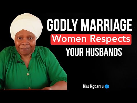 Mrs Ngcamu On Godly Marriage & ungodly Marriage, Cause Of Divorce Nowadays, God's Covenant