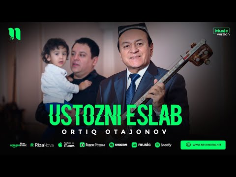 Ortiq Otajonov - Ustozni eslab (audio)