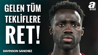 Galatasaray Davinson Sanchez Tekliflerini Reddediyor
