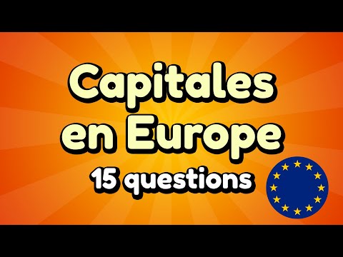 Quiz : Capitales européennes - 15 Questions