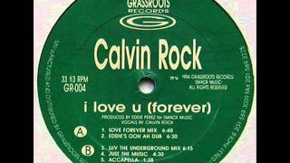 Calvin Rock  - I Love U Forever (Luv The Underground Mix)