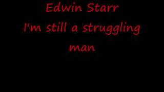 Edwin Starr ---- I'm still a strugglin' man