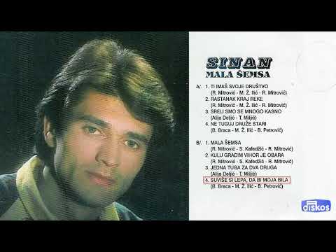 Sinan Sakic - Suvise si lepa, da bi moja bila - (Audio 1978)