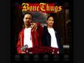 Bone thugz- Let me smoke with ya